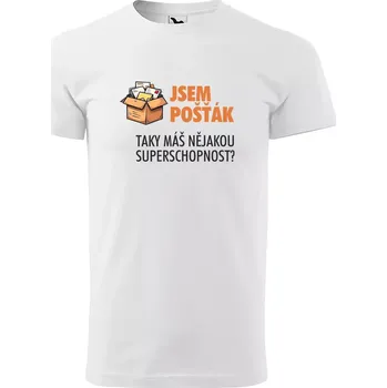 Sablio Tričko s potiskem Jsem pošťák, taky máš nějakou superschopnost? - bílé 5XL