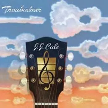 Zahraniční hudba LP J.J. Cale: Troubadour 2013 200g 200 Gram Gatefold Vinyl