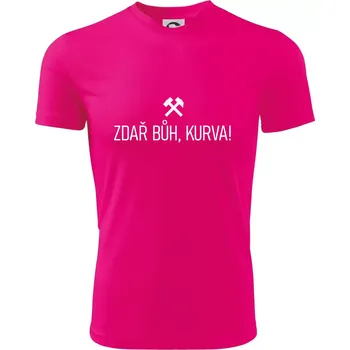 Chlapecké tričko ZDAŘ BŮH, KURVA!﻿ - Dětské triko sportovní (dresovina) - 122 cm/6 let ( Neon Pink )
