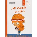 Jak vyzrát na stres