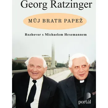 Populárně naučná literatura pro dospělé Můj bratr papež, e-kniha