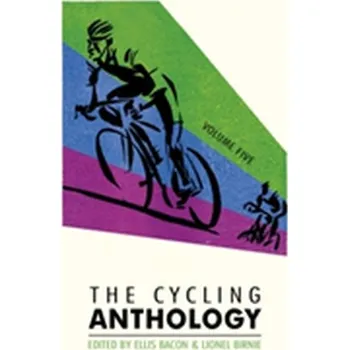 Populárně naučná literatura pro dospělé The Cycling Anthology: Volume Five