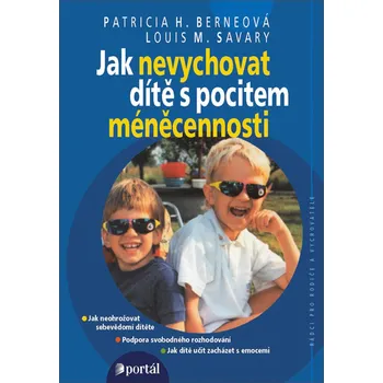 Jak nevychovat dítě s pocitem méněcennosti