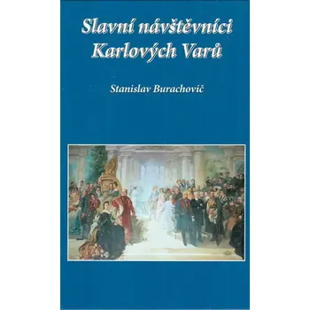 Literární cestopis Slavní návštěvníci Karlových Varů