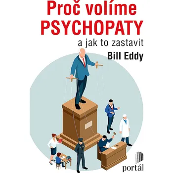 Kniha Proč volíme psychopaty, e-kniha