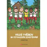 Velký Tuřínov na fotbalovém soustředění