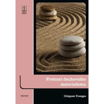 Populárně naučná literatura pro dospělé Protnutí duchovního materialismu - Chögyam Trungpa