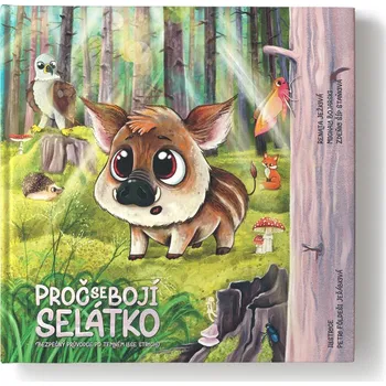 Osobní rozvoj Proč se bojí selátko