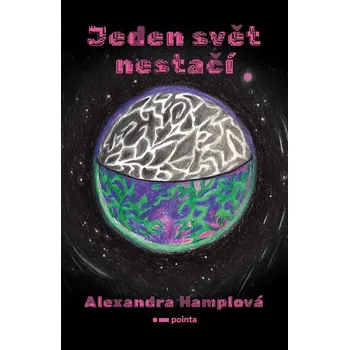 Jeden svět nestačí - Alexandra Hamplová
