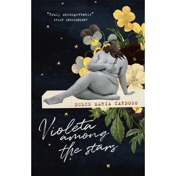 Cestování Violeta among the Stars - Cardoso, Dulce Maria [EN] (2022, Soft, Quercus publishing)
