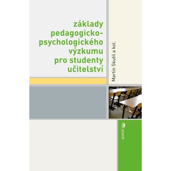 Základy pedagogicko-psychologického výzkumu pro studenty učitelství