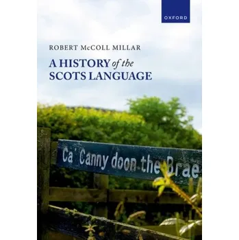 A History of the Scots Language - Millar, Robert McColl