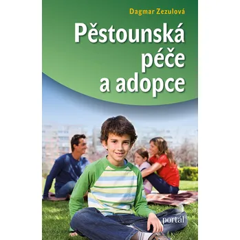 Pěstounská péče a adopce