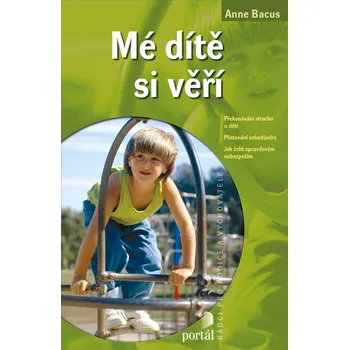 Mé dítě si věří