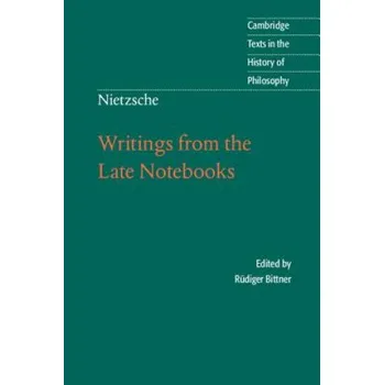 Kniha Nietzsche: Writings from the Late Notebooks – Friedrich Nietzsche (EN)