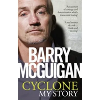 Literární biografie Cyclone: My Story - McGuigan, Barry