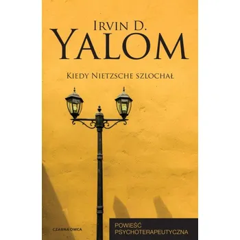 Kiedy Nietzsche szlochał – Irvin D. Yalom (PL)