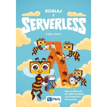 Umění Działaj z Serverless Gojko Adžić