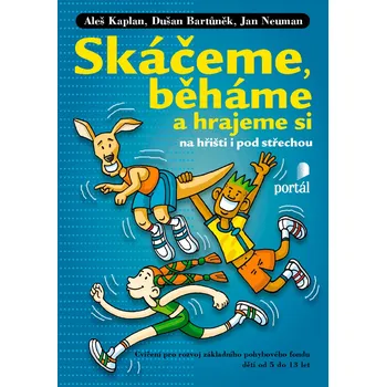 Skáčeme, běháme a hrajeme si na hřišti i pod střechou