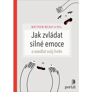 Osobní rozvoj Jak zvládat silné emoce