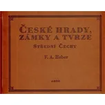 České hrady, zámky a tvrze IV.