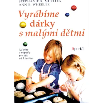 Vyrábíme dárky s malými dětmi