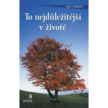 To nejdůležitější v životě