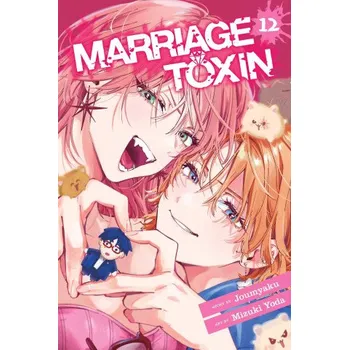 Marriage Toxin, Vol. 12 – Mizuki Yoda (EN)