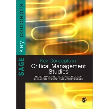 Key Concepts in Critical Management Studies