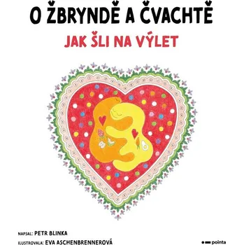 Pohádka O Žbryndě a Čvachtě - Petr Blinka