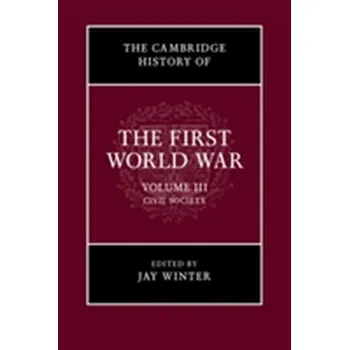 The Cambridge History of the First World War [EN] (2014, Vázaná, Cambridge University Press)