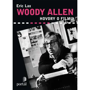 Umění Hovory o filmu Woody Allen - Woody Allen (čeština) (2008, pevná vázaná)