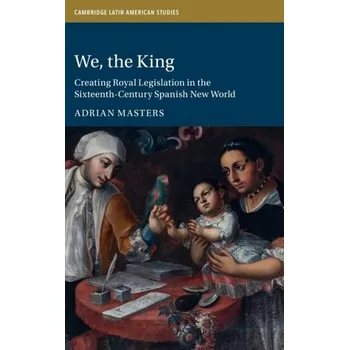 Populárně naučná literatura pro dospělé We, the King - Masters, Adrian