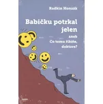Babičku potrkal jelen