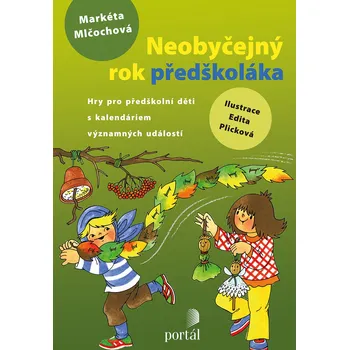 Populárně naučná literatura pro dospělé Neobyčejný rok předškoláka