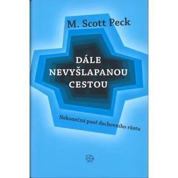 Beletrie pro dospělé Dále nevyšlapanou cestou