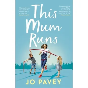 Literární biografie This Mum Runs - Pavey, Jo