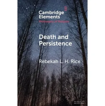 Učebnice Death and Persistence - Rice, Rebekah L. H. (Seattle Pacific University)