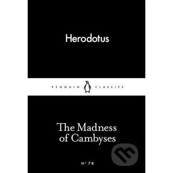 Cizojazyčná kniha The Madness of Cambyses - Herodotus Penguin Books