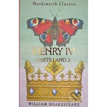 Beletrie pro dospělé Henry IV - William Shakespeare Wordsworth