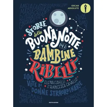 Cizí jazyk Storie della buonanotte per bambine ribelli. (Francesca Cavallo,Elena Favilli)(Brožovaná)