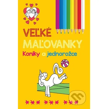 omalovánky Veľké maľovanky: Koníky a jednorožce - SUN SUN