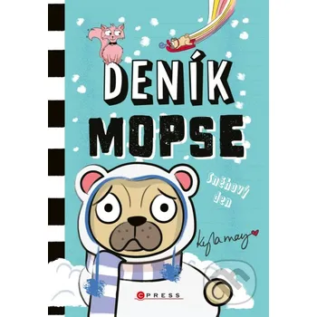 Kniha Deník mopse: Sněhový den - Kayla May, Kayla May (ilustrátor) CPRESS