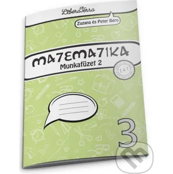 Encyklopedie Matematika 3 - munkafüzet 2 - Zuzana Berová, Peter Bero LiberaTerra