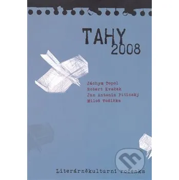 Tahy 2008 - Robert Kvaček, Jan Antonín Pitinský, Jáchym Topol, Miloš Vodička Pavel Mervart