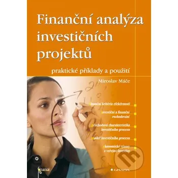 Kniha Finanční analýza investičních projektů - Miroslav Máče Grada