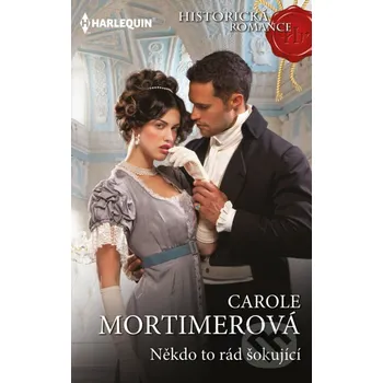 Kniha Někdo to rád šokující - Carol Mortimer HarperCollins
