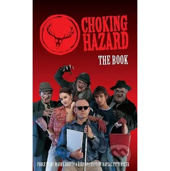 Choking Hazard - Petr Macek, Štepán Kopřiva, Marek Dobeš Netopejr