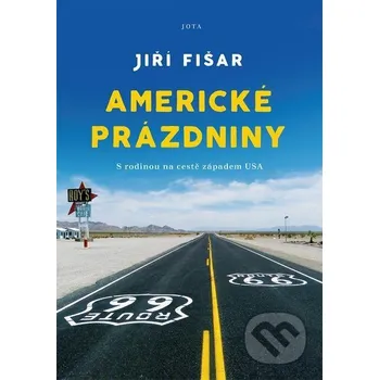 Kniha Americké prázdniny - Jiří Fišar Jota