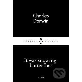 It Was Snowing Butterflies - Charles Darwin Penguin Books